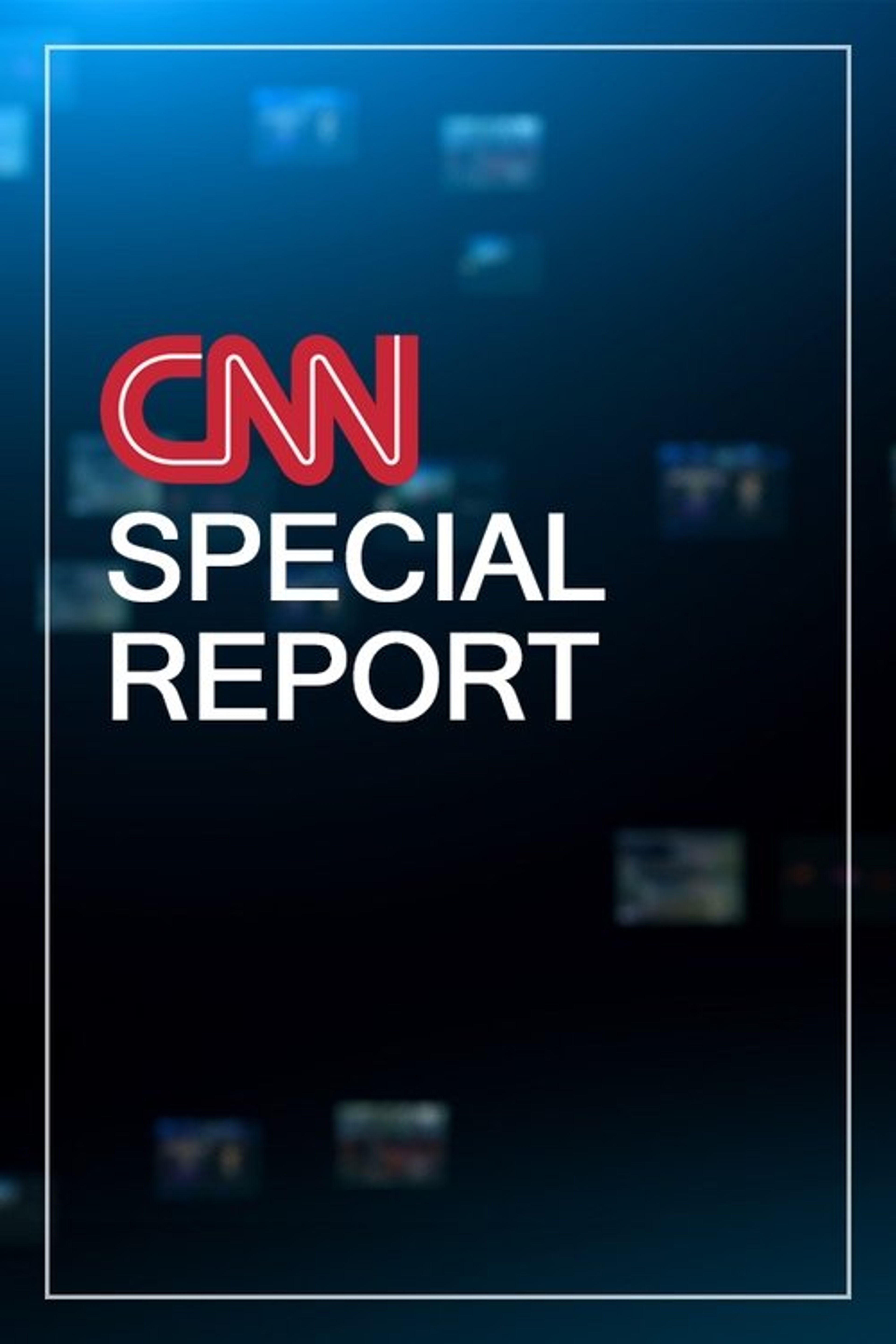 Poster image of CNN Special Report