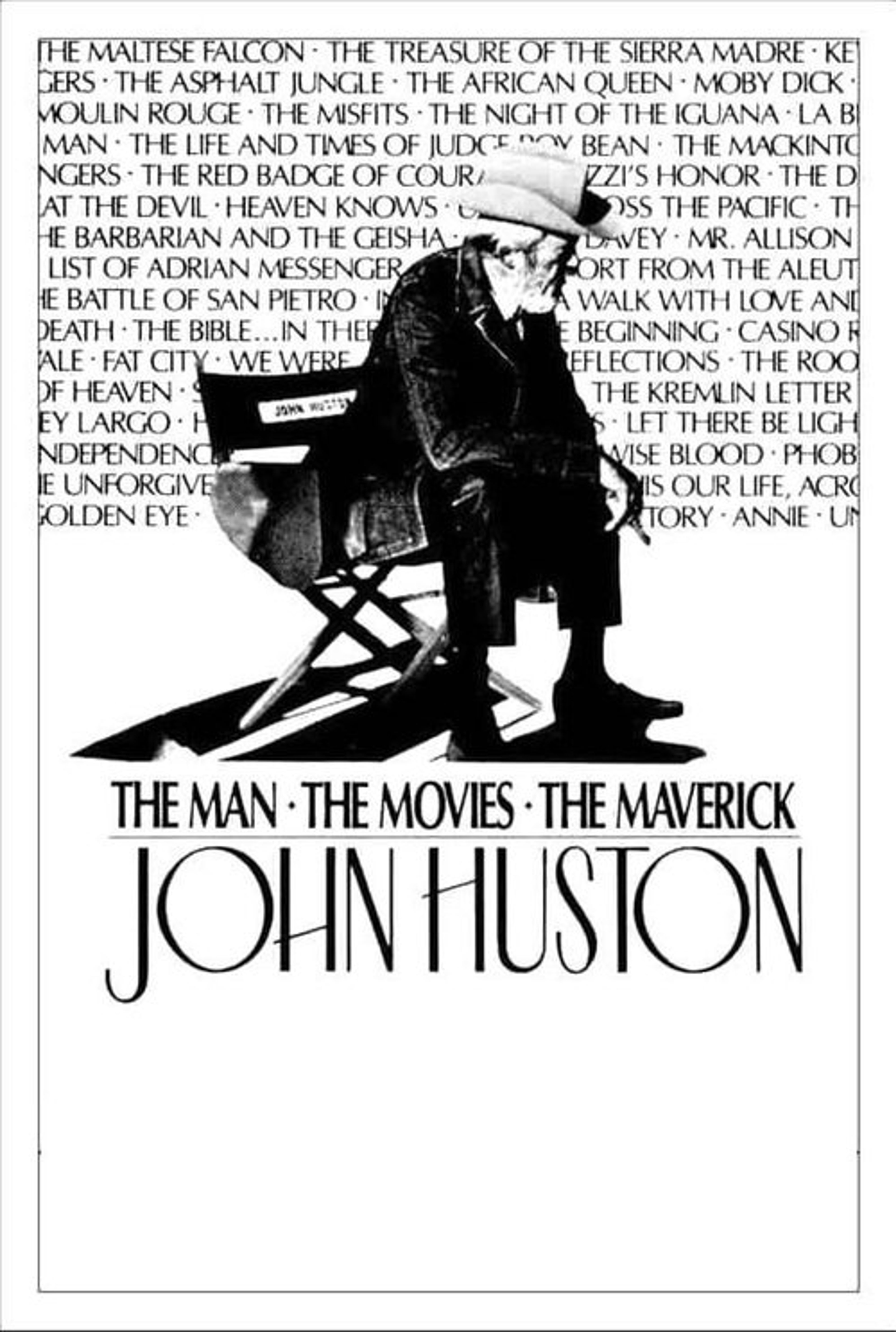 Poster image of John Huston: The Man, the Movies, the Maverick