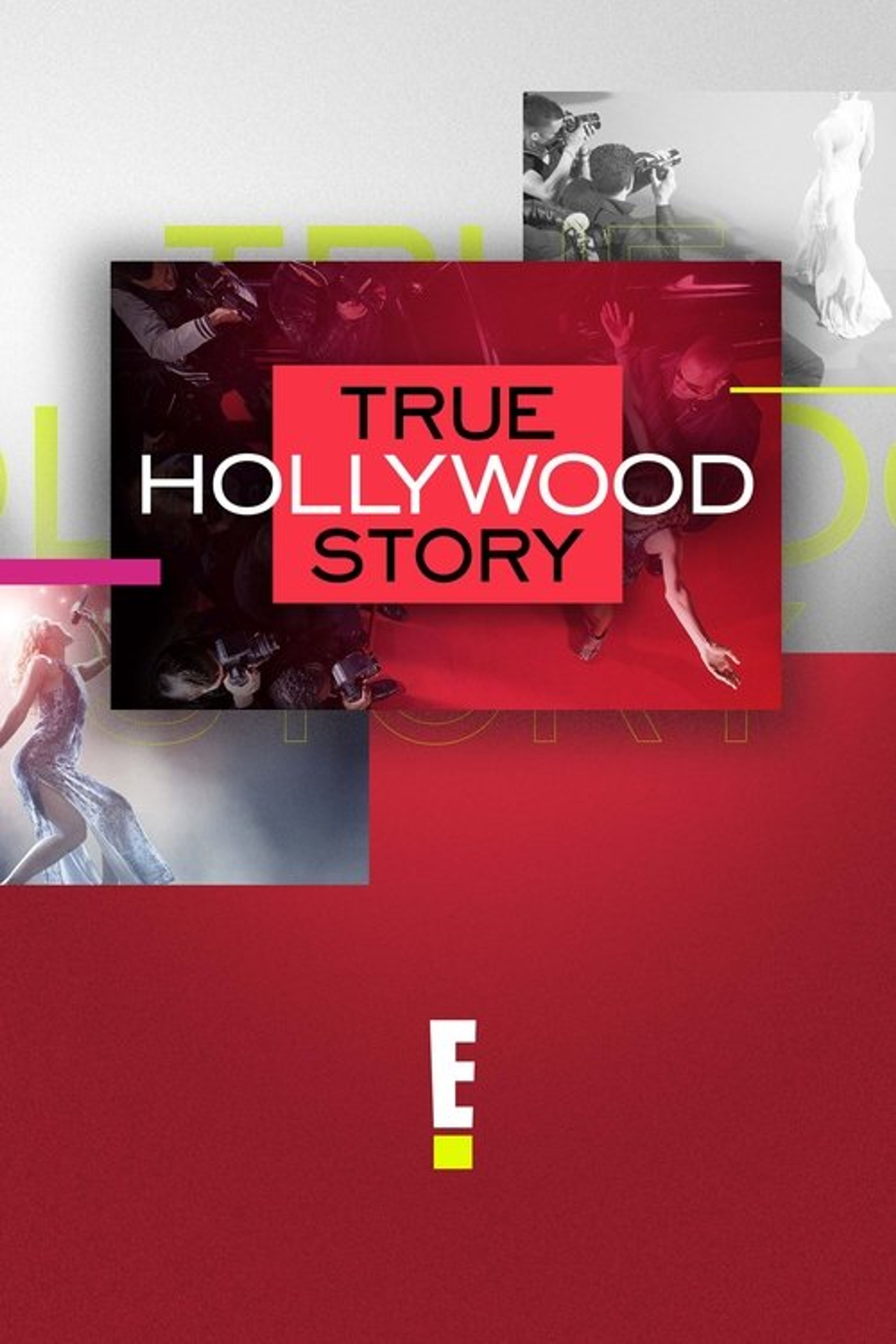 Poster image of E! True Hollywood Story