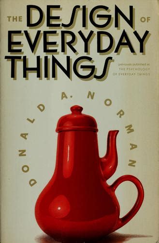 The Design of Everyday Things by Don Norman