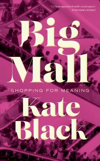 Big Mall by Kate Black