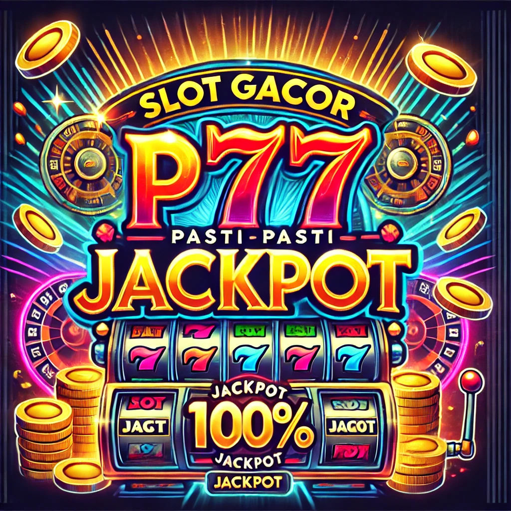 Slot Gacor PG77 - Situs PG Slot Gacor Pasti Maxwin Jackpot 100%