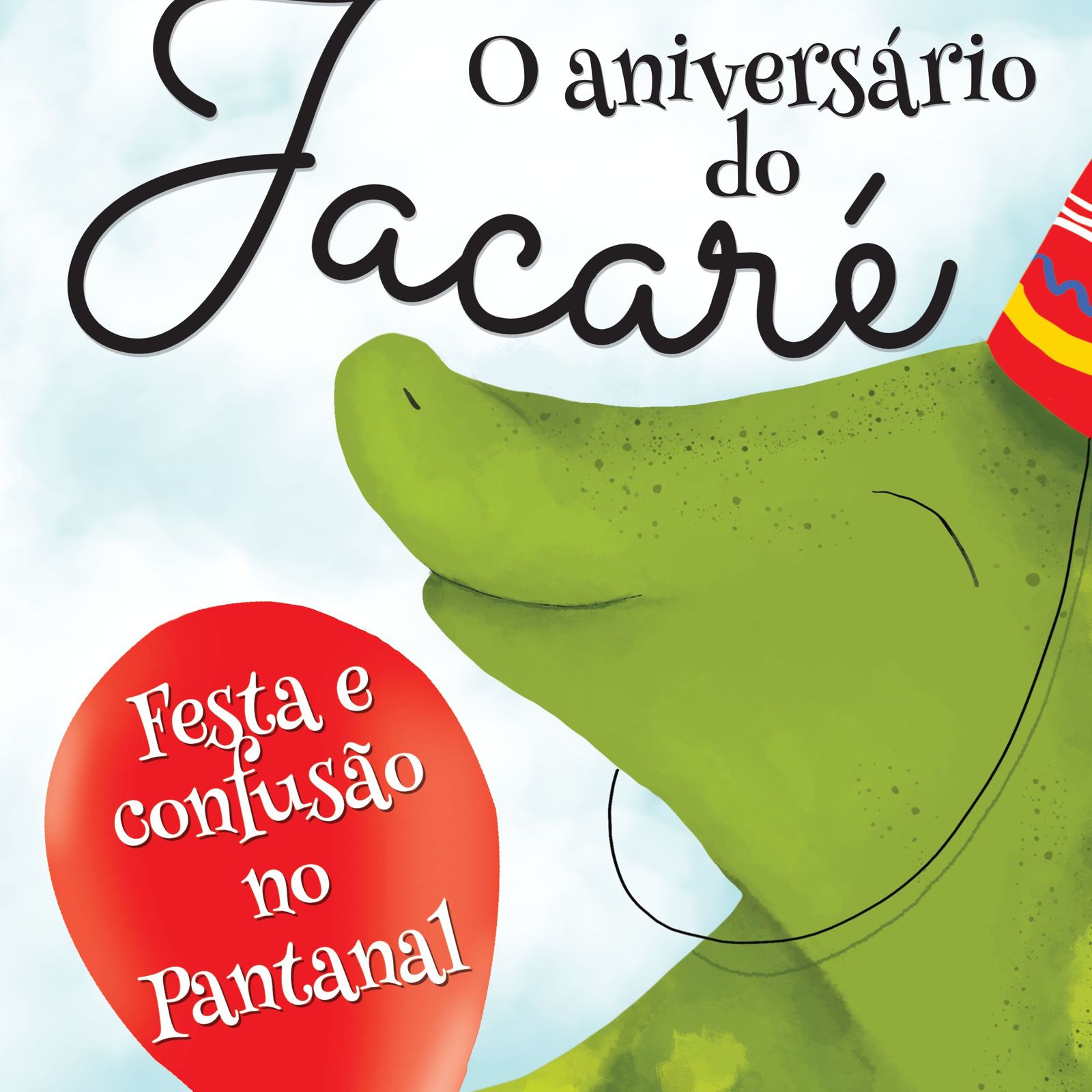 Book cover for O aniversário do Jacaré: festa e confusão no Pantanal