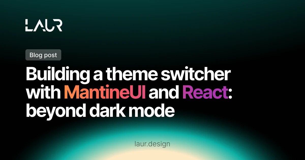 How to Build a Theme Switcher with Mantine UI and React