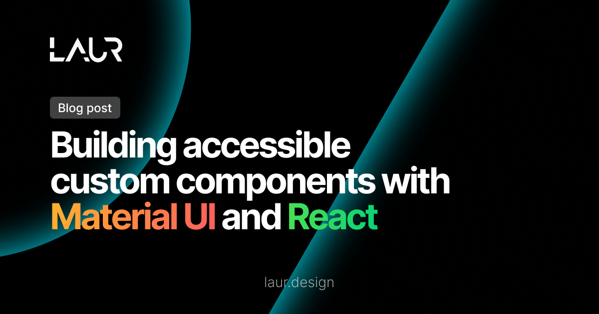 Mui Custom Component Accessible Custom Components in MUI and React