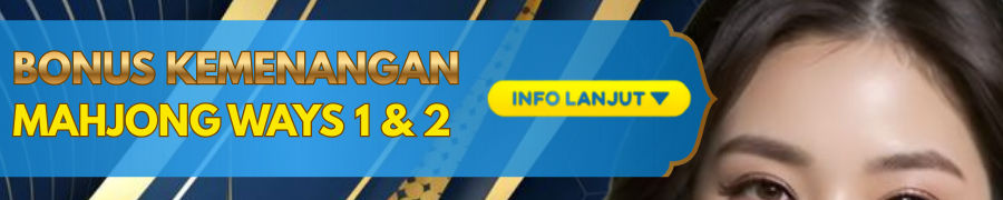 Bonus Kemenangan Mahjong Ways 1 & 2