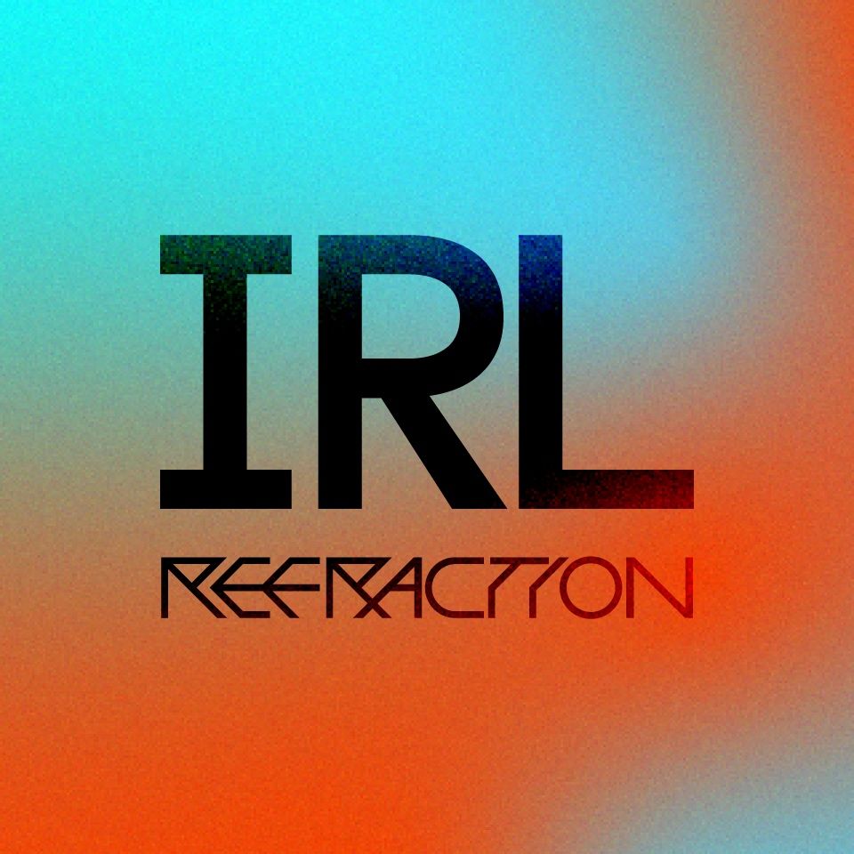 Refraction | IRL