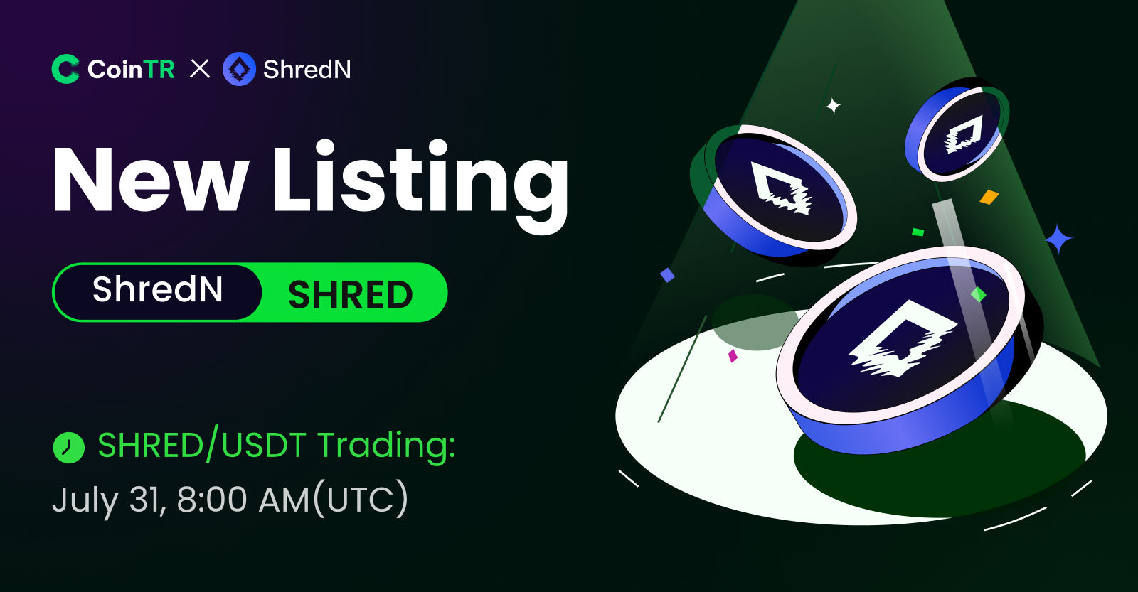 🔊 #CoinTR New Listing: $SHRED！ 🔥 @ShredNProtocol (#SHRED) 

⏰ Deposit: Jul 28, 8:00 AM (UTC) 
🗓️ …