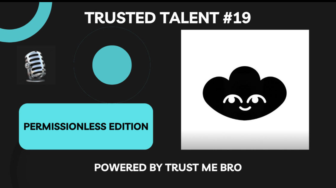 Trusted Talent #19 - @lens/bonsai & Permissionless Edition