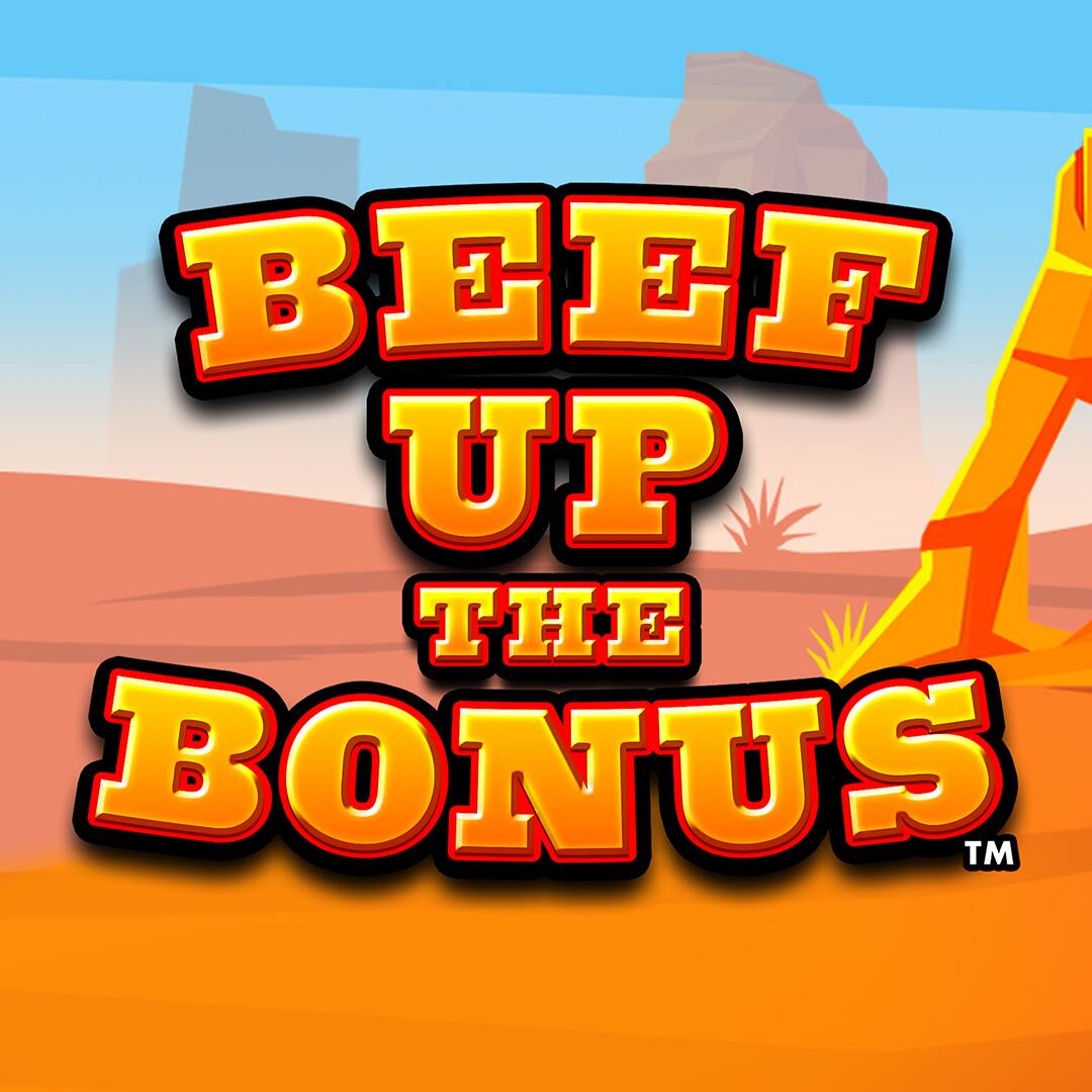 Beef Up the Bonus