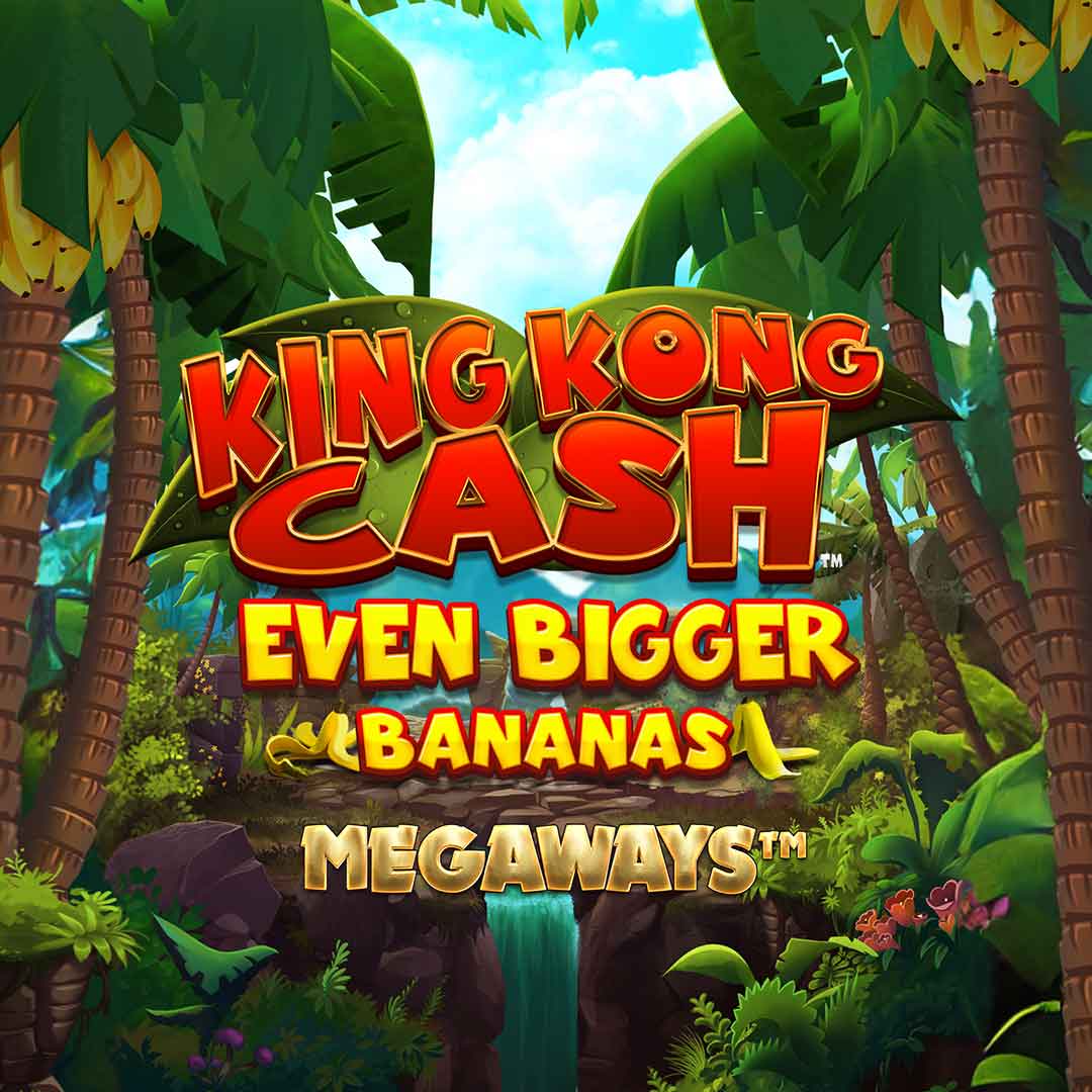 Play King Kong Cash Even Bigger Bananas slot | LeoVegas