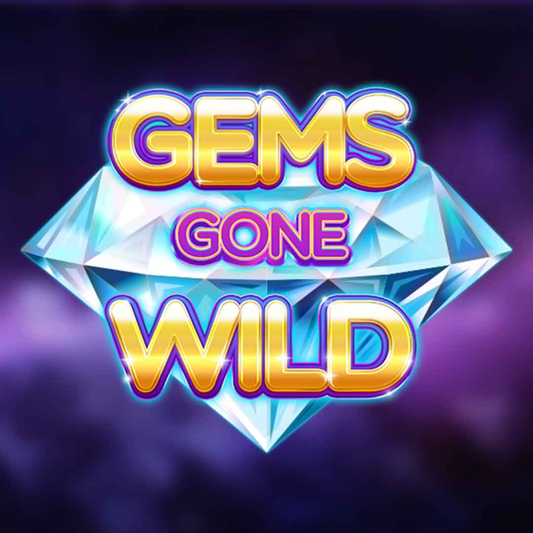 Gems Gone Wild