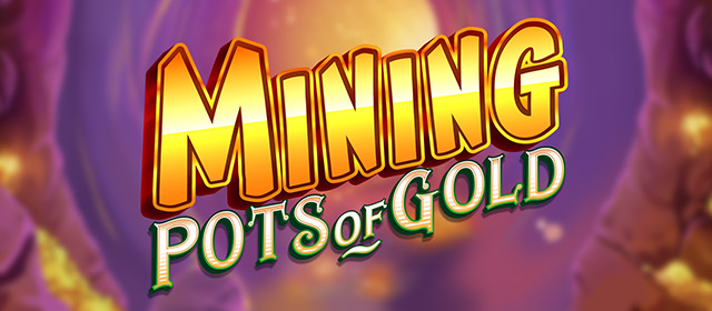 Mining Pots of Gold