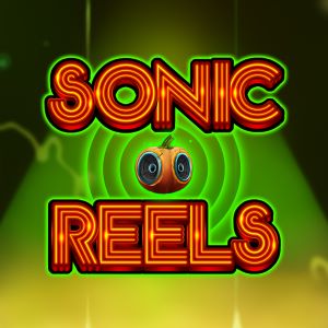 Sonic Reels