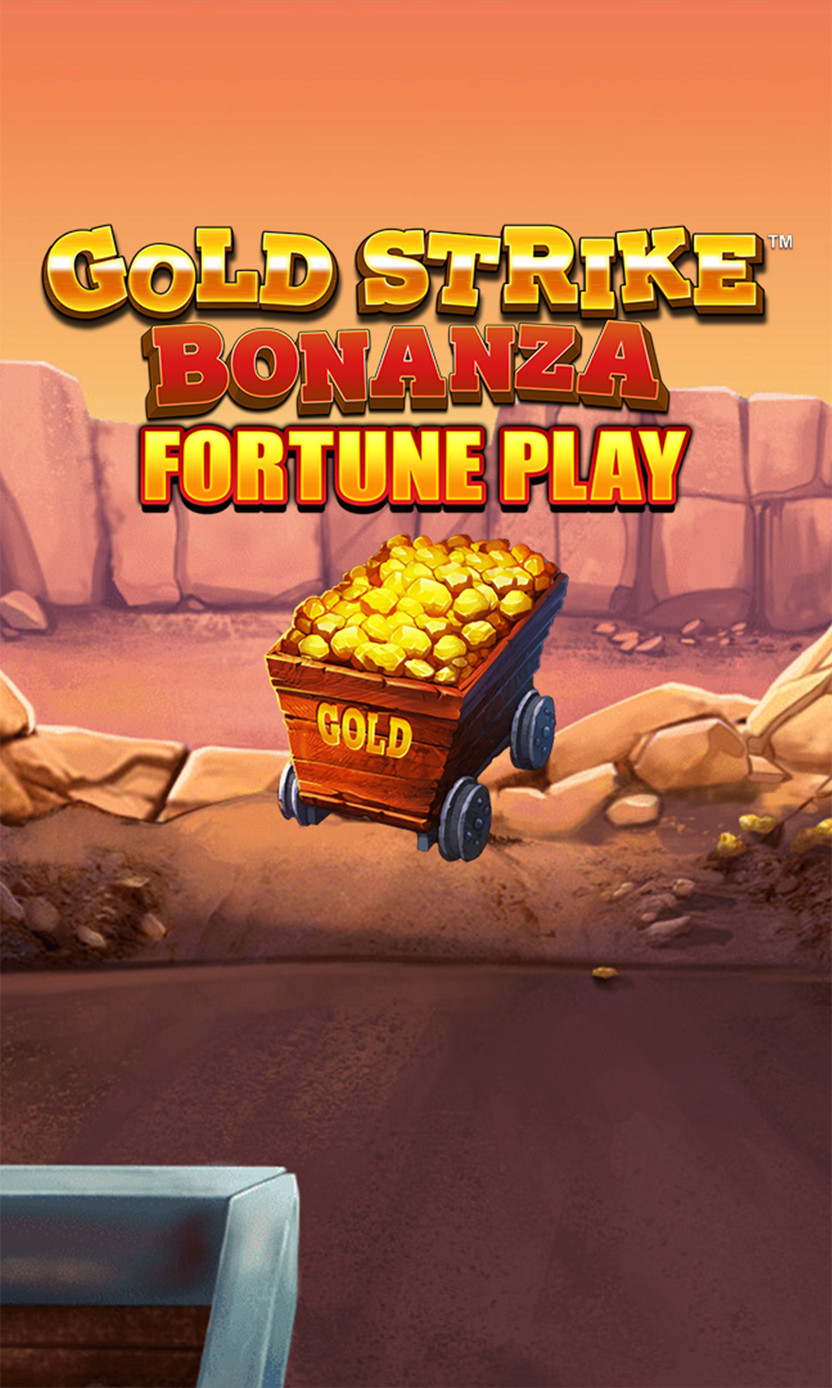 Play Gold Strike Bonanza Fortune Play Online