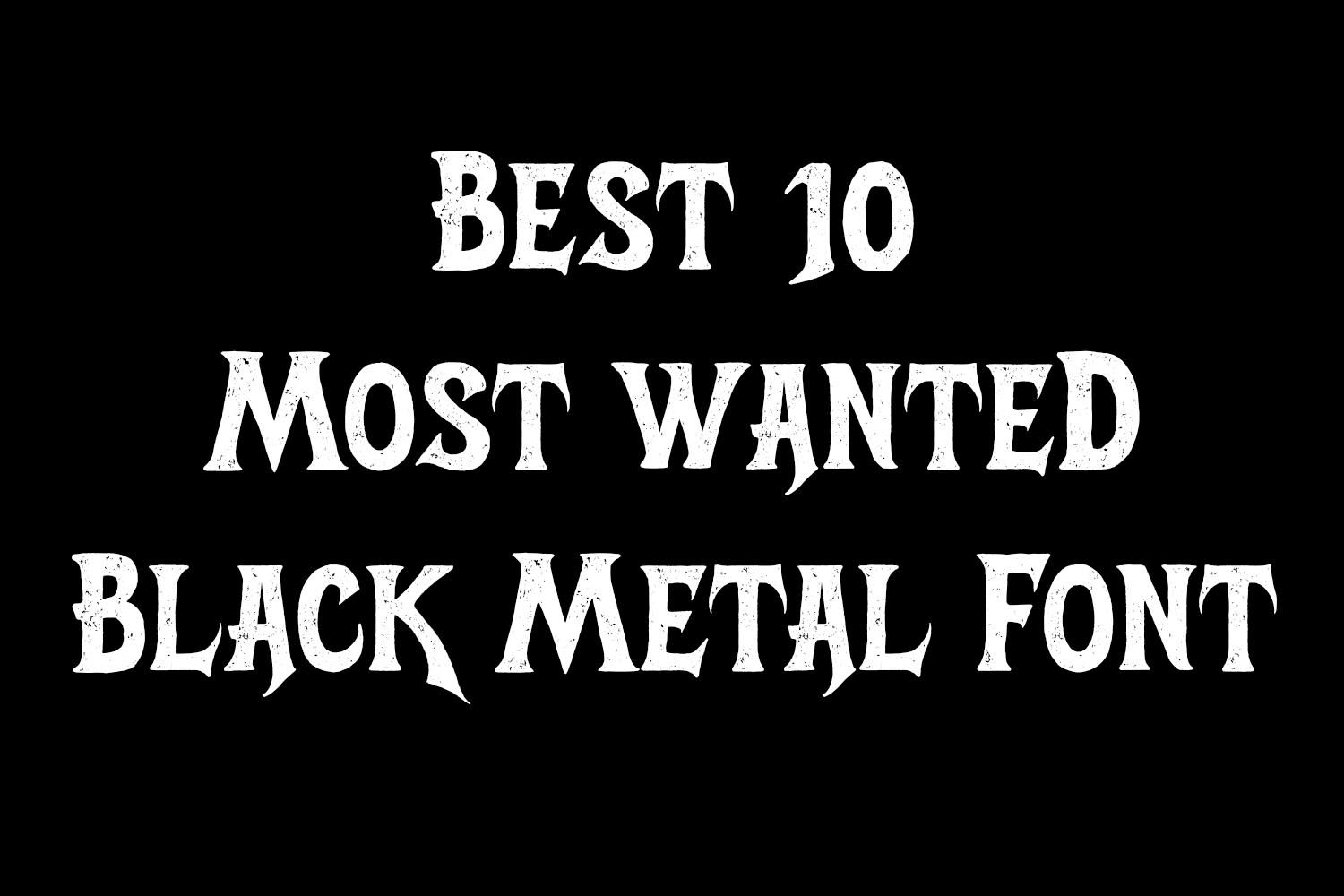 Best 10 Blackmetalfont