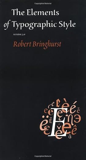 2. The Elements of Typographic Style by Robert Bringhurst