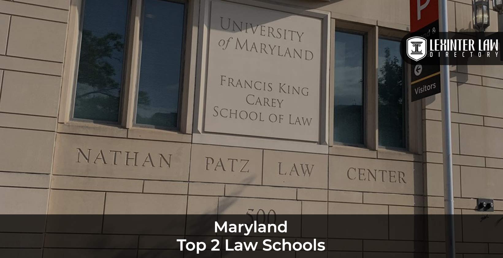 Top 2 Law Schools In Maryland Lexinter Top 2 Law Schools In Maryland Lexinter