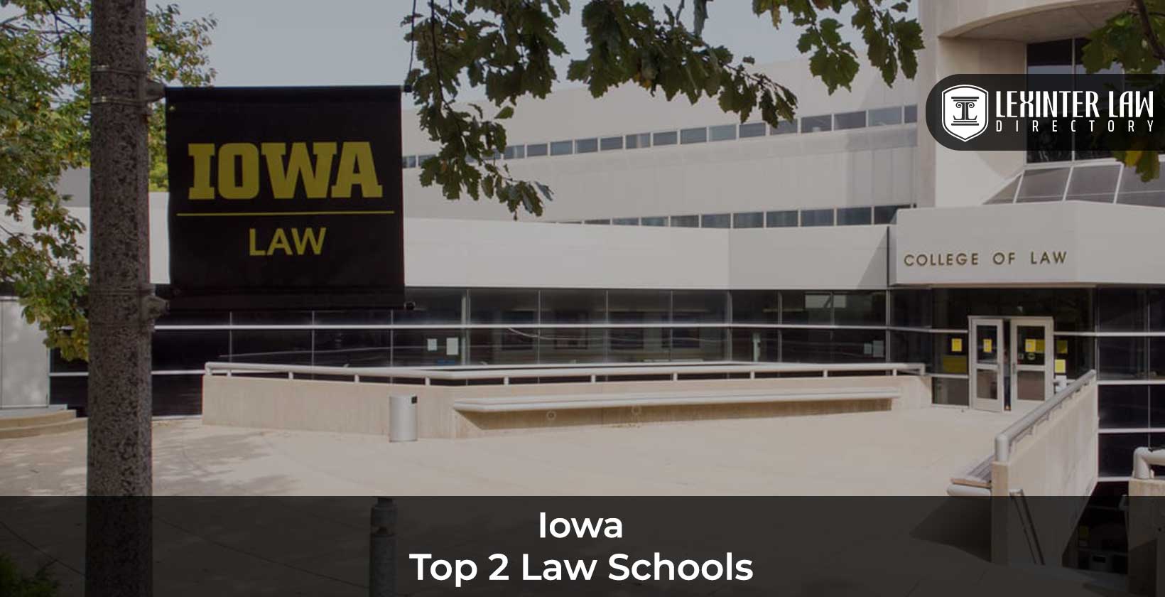 Top 2 Law Schools In Iowa Lexinter Top 2 Law Schools In Iowa Lexinter