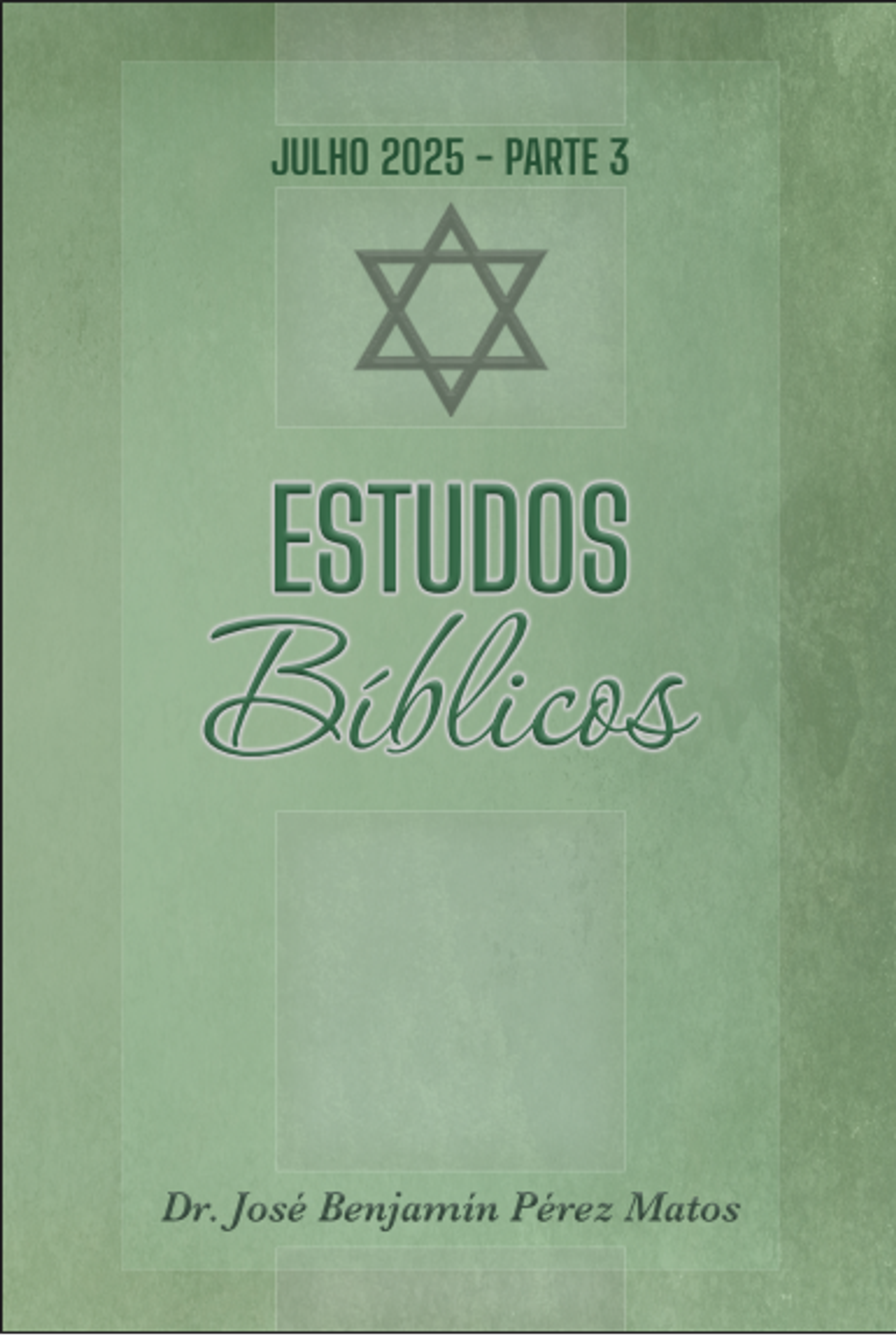 Estudos Bíblicos Julho 2025 – Parte 3 1