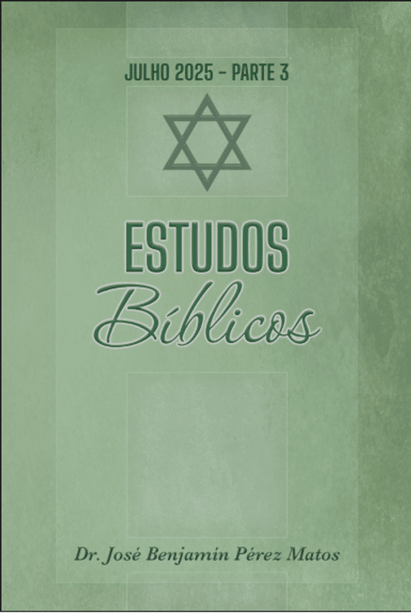 Estudos Bíblicos Julho 2025 – Parte 3