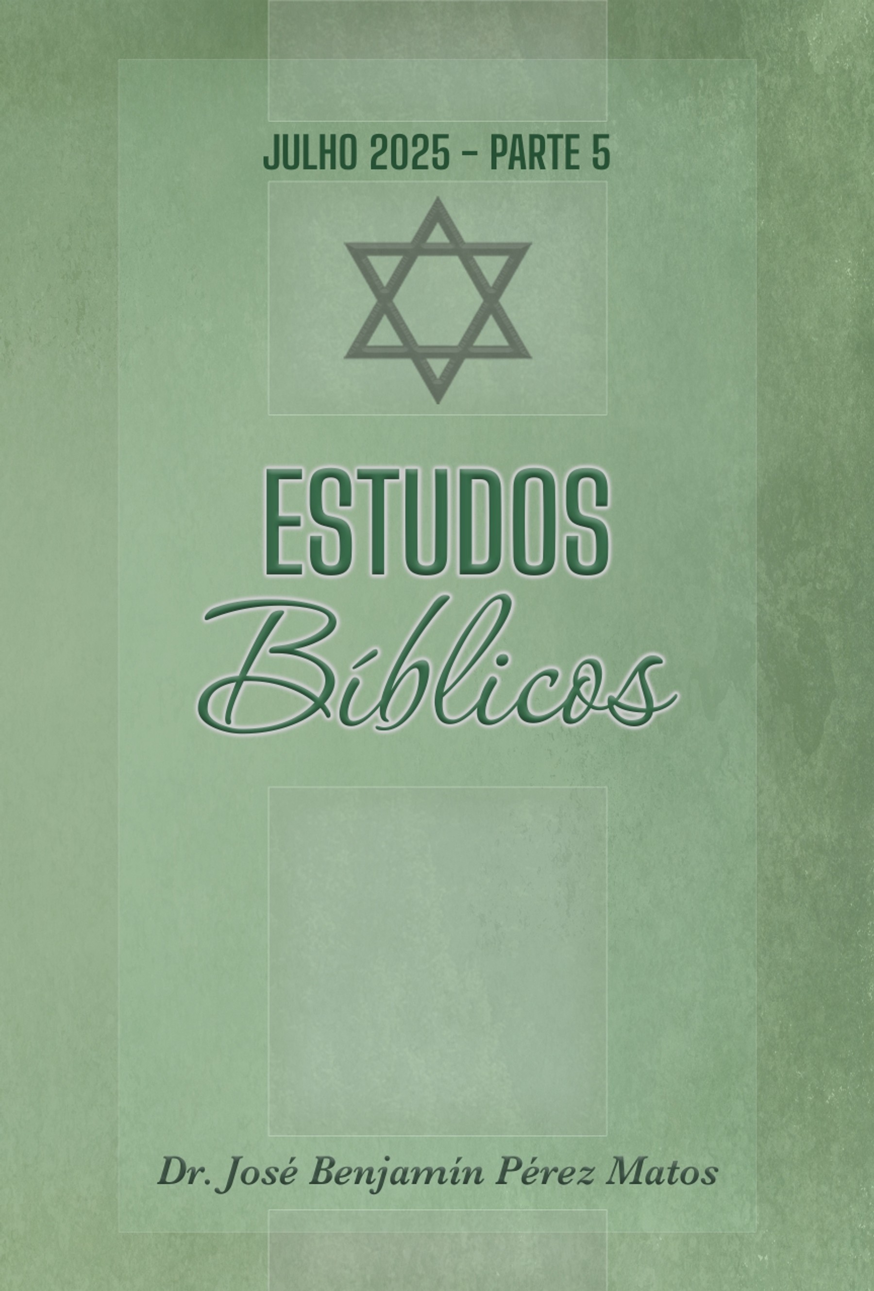 Estudos Bíblicos Julho 2025 – Parte 5 1