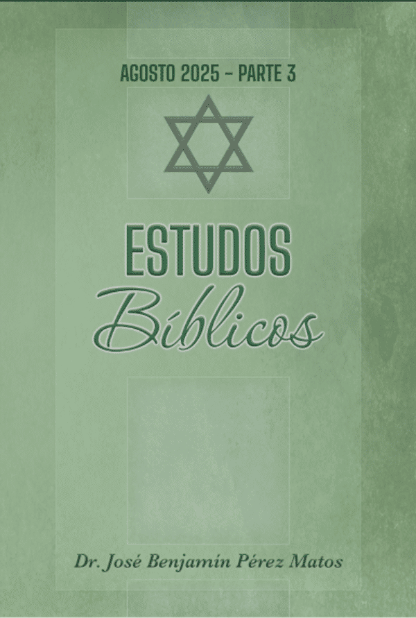 Estudos Bíblicos Agosto 2025 – Parte 3