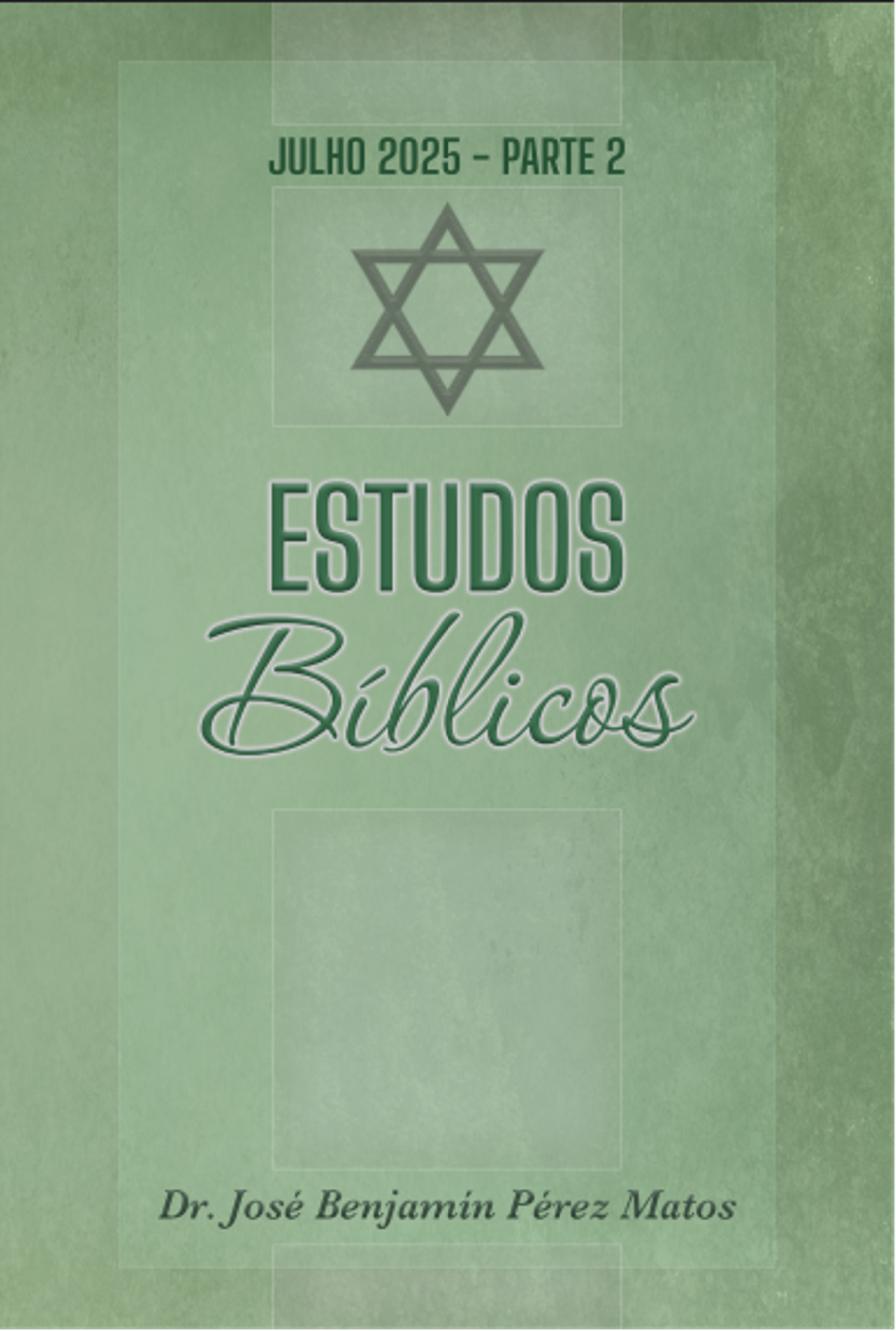 Estudos Bíblicos Julho 2025 – Parte 2 1