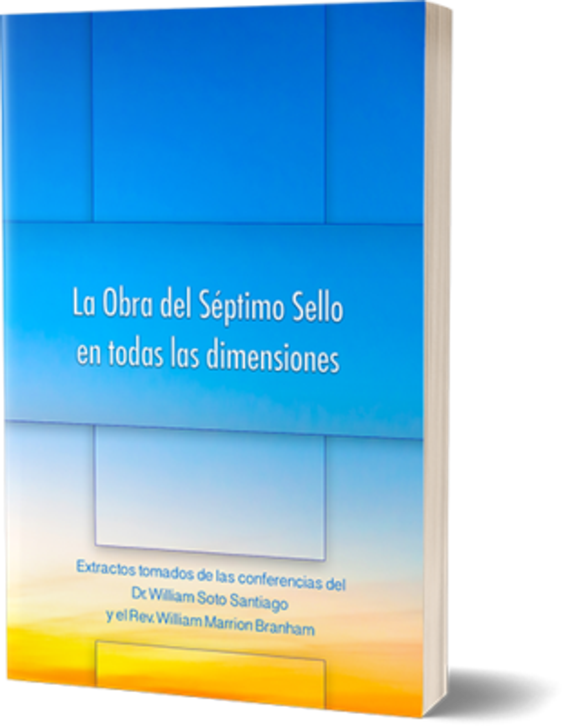 La Obra del Séptimo Sello en todas las dimensiones - Parte I 1