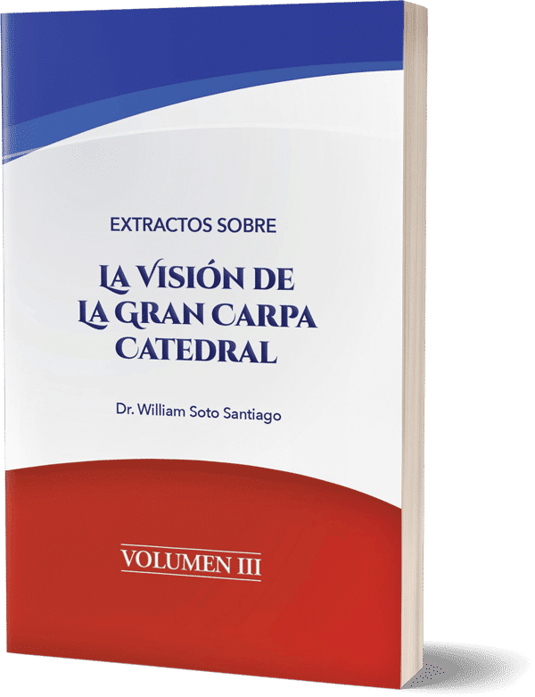 Extractos sobre La Visión de La Gran Carpa Catedral - Volumen 3