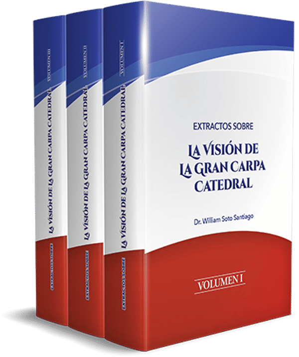 Extractos sobre La Visión de La Gran Carpa Catedral - Volumen 1