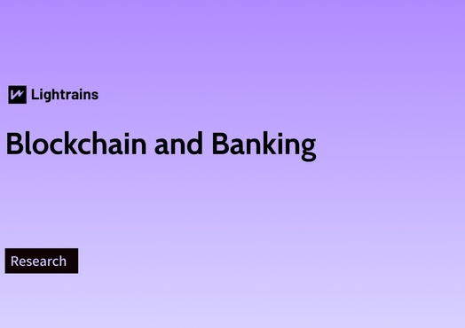 Blockchain and Banking - Research, Blockchain