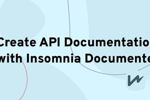 Create API Documentation with Insomnia Documenter