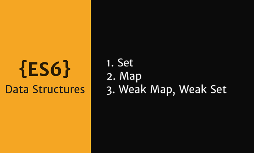 ES6 Data Structures