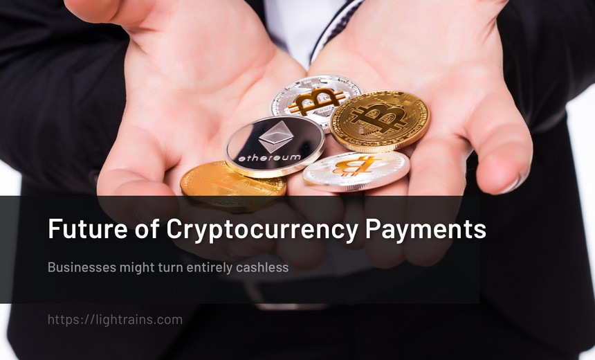 Future of Cryptocurrency Payments