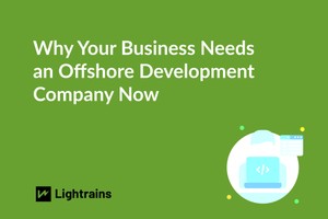 Why Your Business Needs an Offshore Development Company Now