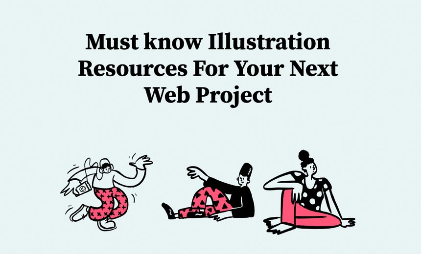 Must know Illustration Resources For Your Next Web Project