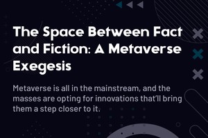 The Space Between Fact and Fiction A Metaverse Exegesis