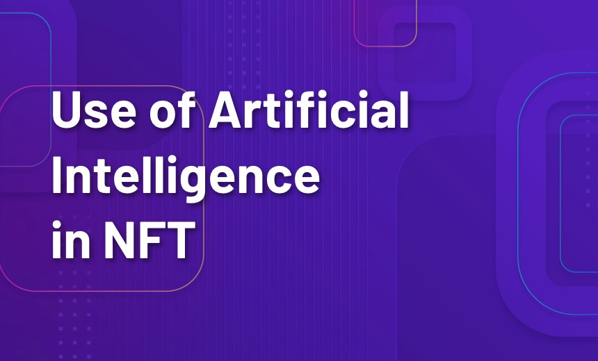 Use of Artificial Intelligence in NFT