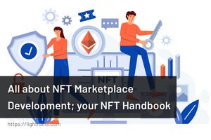 All about NFT Marketplace Development; your NFT Handbook