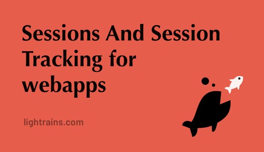 Sessions And Session Tracking for webapps