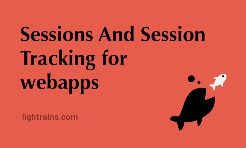 Sessions And Session Tracking for webapps