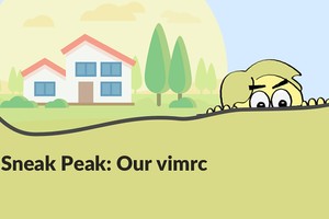 Sneak Peak: Our vimrc