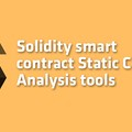 Solidity smart contract Static Code Analysis and common tools