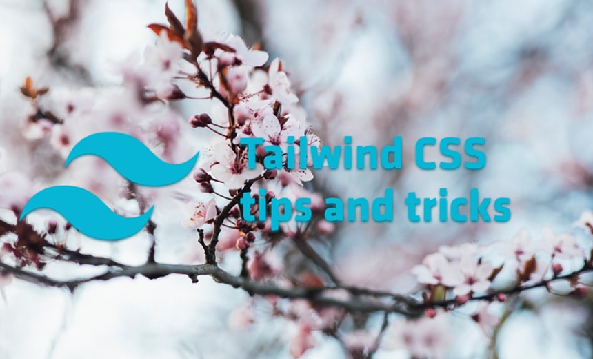 Tailwind CSS Tips and Tricks