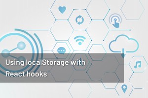 Using localStorage with React hooks