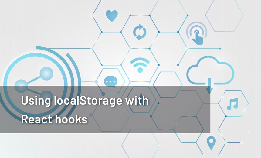 Using localStorage with React hooks