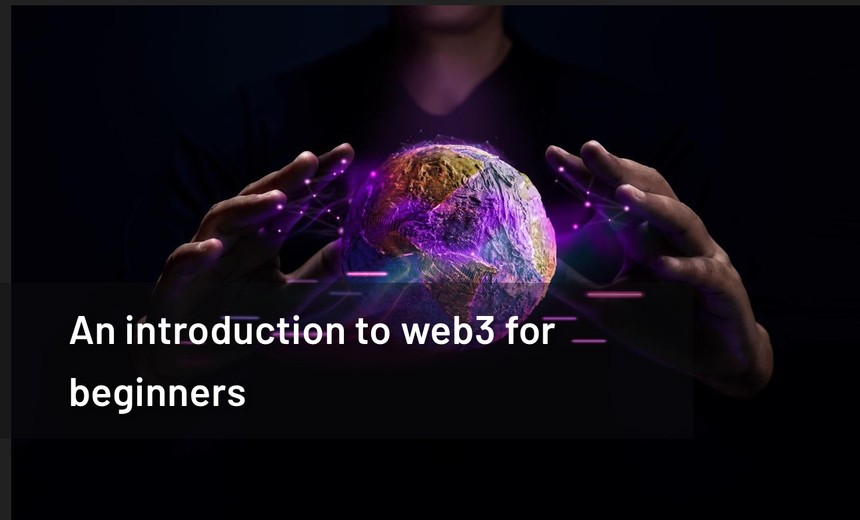 An introduction to web3 for beginners