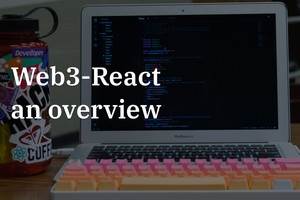 Web3-React an overview