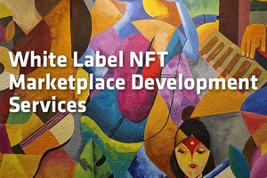White Label NFT Marketplace Development Services